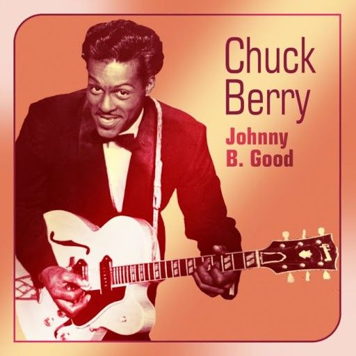 CHUCK BERRY | Johnny B. Goode