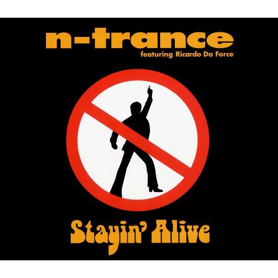 N-Trance – Stayin’ Alive