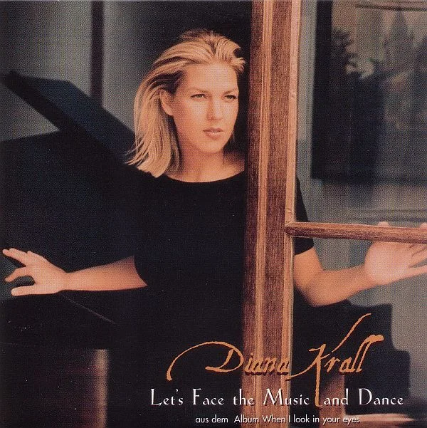 Diana Krall – Let’s Face The Music And Dance